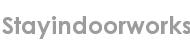 stayindoorworks