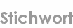 stichwort