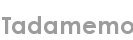 tadamemo