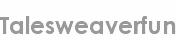 talesweaverfun