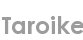 taroike
