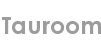 tauroom