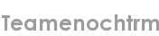 teamenochtrm