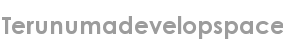 terunumadevelopspace