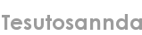 tesutosannda