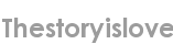 thestoryislove