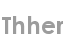 thher