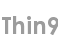 thin9
