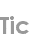 tic