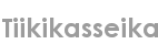 tiikikasseika