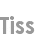 tiss