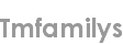 tmfamilys