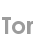 tor