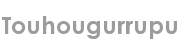 touhougurrupu