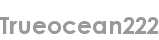 trueocean222
