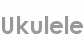 ukulele