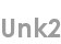 unk2