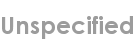 unspecified