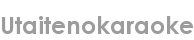 utaitenokaraoke