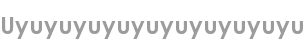 uyuyuyuyuyuyuyuyuyuyu