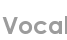 vocal