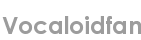 vocaloidfan
