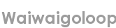 waiwaigoloop