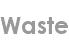 waste