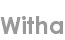 witha
