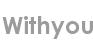 withyou
