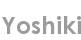 yoshiki