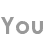 you